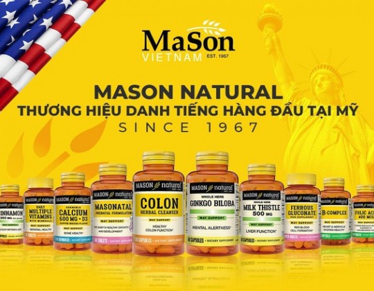 Mason Natural - Thương hiệu nội địa Mỹ với hơn 50 năm lịch sử, có mặt tại 70 quốc gia, vùng lãnh thổ